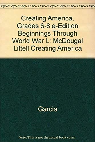 Creating America: Eedition Cd-Rom Grades 6-8 Beginnings Through World War L 2003