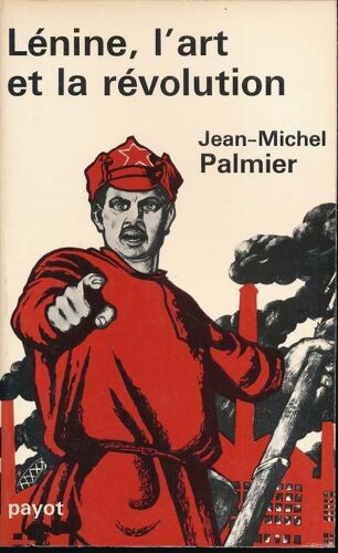 Lénine, L'art Et La Révolution Tome 1