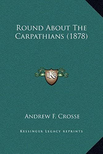 Round About The Carpathians (1878)