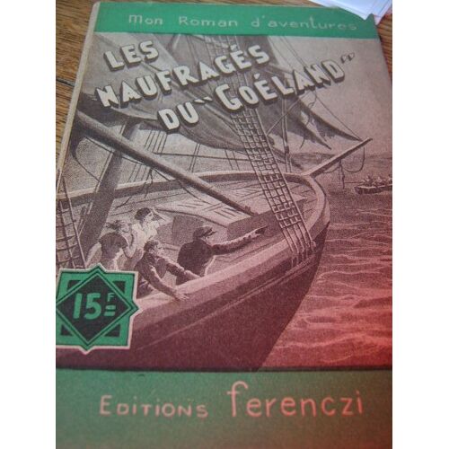 Les Naufragés Du ''goéland''