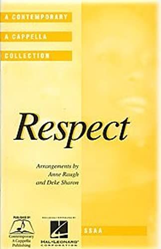 Contemporary A Cappella Publishing Respect Ssaa A Cappella Arranged By Deke Sharon