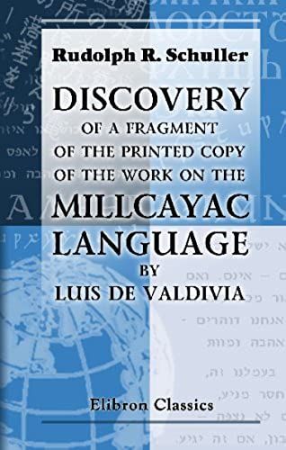 Discovery Of A Fragment Of The Printed Copy Of The Work On The Millcayac Language By Luis De Valdivia