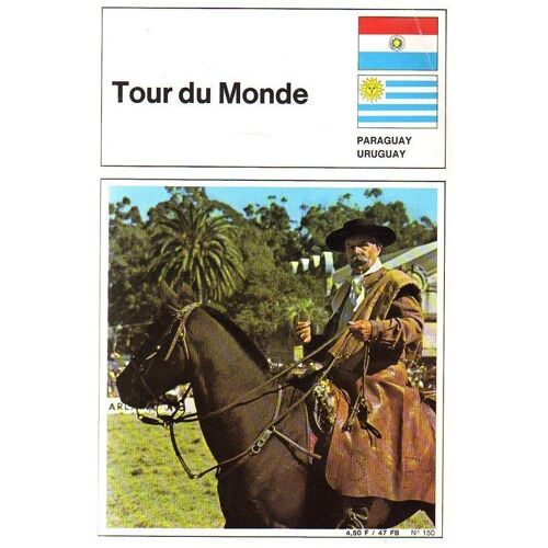 Tour Du Monde N° 150 : Paraguay Uruguay