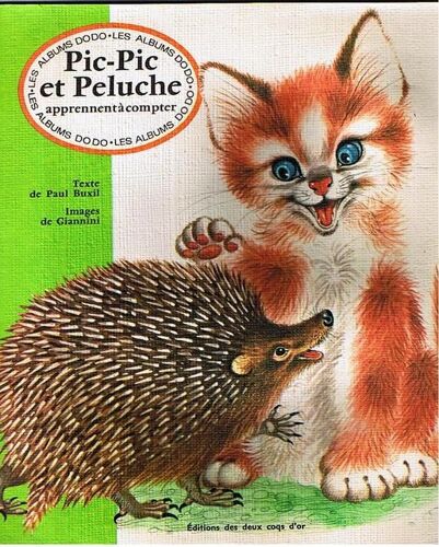 Pic-Pic Et Peluche Apprennent À Compter. Texte De Paul Buxil. Images De Giannini