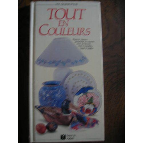Tout En Couleurs  /Tissu Et Rideaux,Porcelaine Et Vaisselle, Verre Et Flacons,Bois Et Meubles,Murs Et Papier