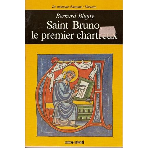 Saint Bruno,Le Premier Chartreux.