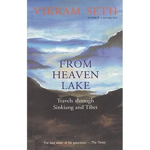 From Heaven Lake - Travels Through Sinkiang And Tibet