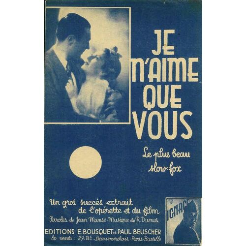 Je N'aime Que Vous (Extrait De L'opérette : "Ignace") (Paroles De Jean Manse, Musique De Roger Dumas)