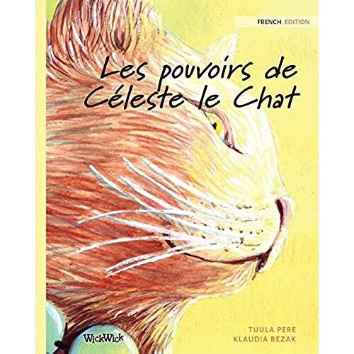 Les Pouvoirs De Céleste Le Chat