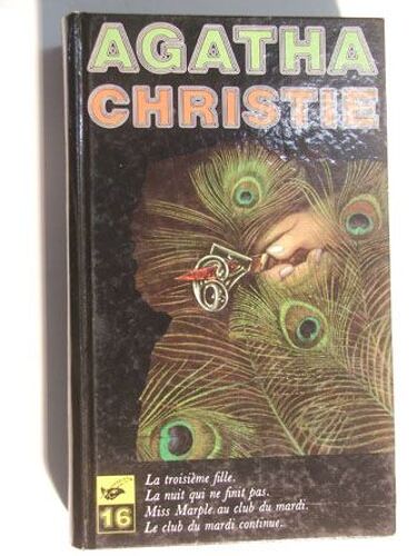 La Troisieme Fille - La Nuit Qui Ne Finit Pas - Miss Marple Au Club Du Mardi - Le Club Du Mardi Continue - Volume 16