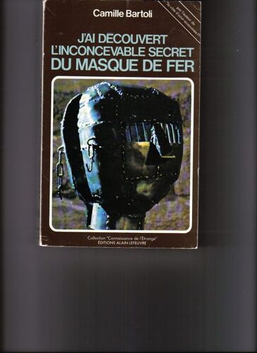 J'ai Découvert L'inconcevable Secret Du Masque De Fer