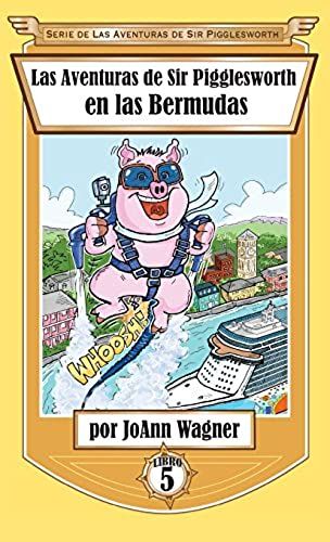 Las Aventuras De Sir Pigglesworth En Las Bermudas
