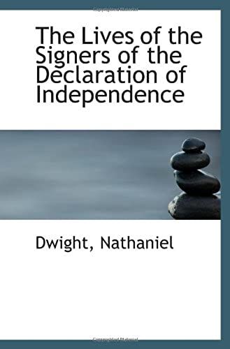 The Lives Of The Signers Of The Declaration Of Independence