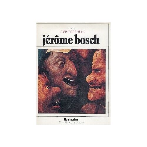 Tout L'oeuvre Peint De Jérême Bosch
