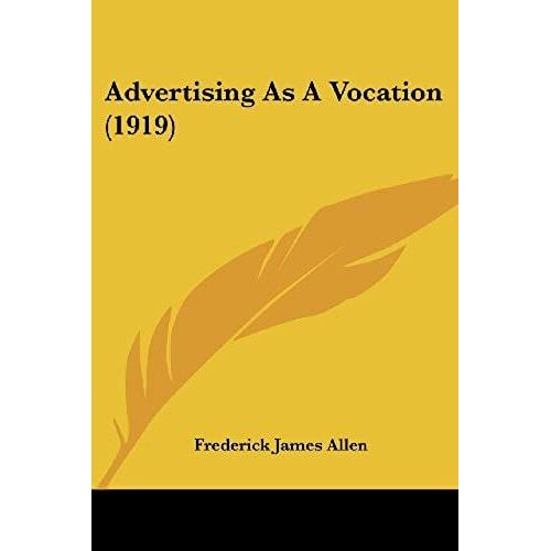 Advertising As A Vocation (1919)