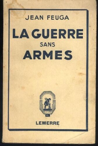 La Guerre Sans Armes