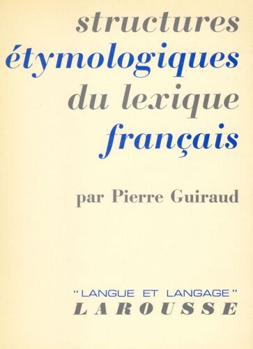 Structures Étymologiques Du Lexique Français