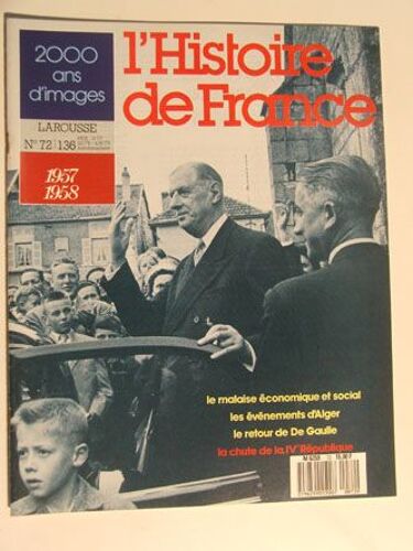 L Histoire De France - 2000 Ans D Images - 1957-1958 - N°72-136 - 1988