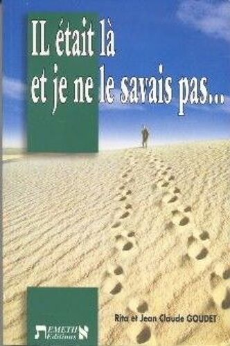 Il Était Là Et Je Ne Le Savais Pas