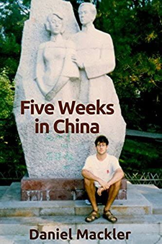 Five Weeks In China