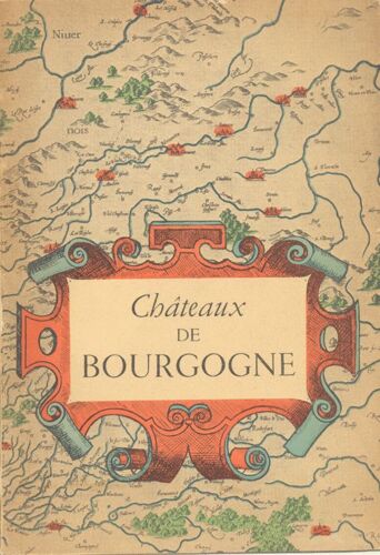 Châteaux De Bourgogne.