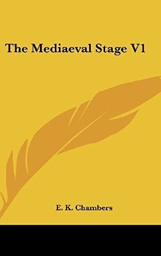 The Mediaeval Stage V1