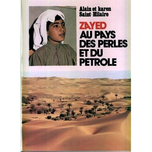 Zayed Au Pays Des Perles Et Du Pétrole