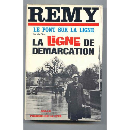 Le Pont Sur La Ligne Tiré Du Film: La Ligne De Démarcation
