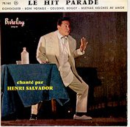 Le Hit Parade : Gondolier; Bon Voyage; Colonel Bogey; Buenas Noches Mi Amor