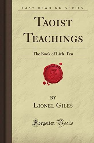 Taoist Teachings: The Book Of Lieh-Tzu (Forgotten Books)
