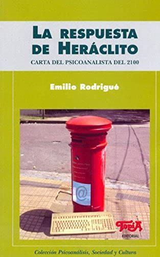 La Respuesta De Heraclito (Spanish Edition)