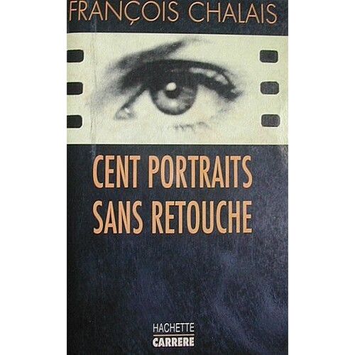 Cent Portraits Sans Retouche