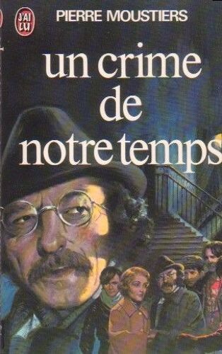 Un Crime De Notre Temps