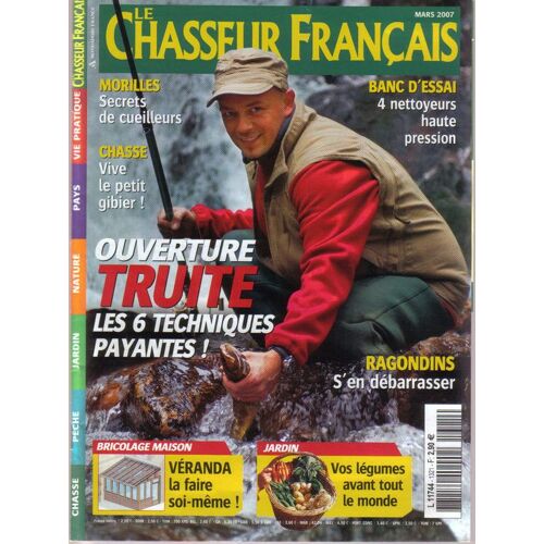 Le Chasseur Français  N° 1321 : Ouverture Truite : Les 6 Techniques Payantes !