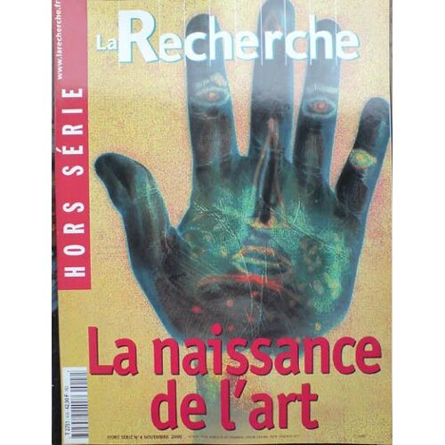 La Recherche Hors-Série N° 4 : La Naissance De L'art