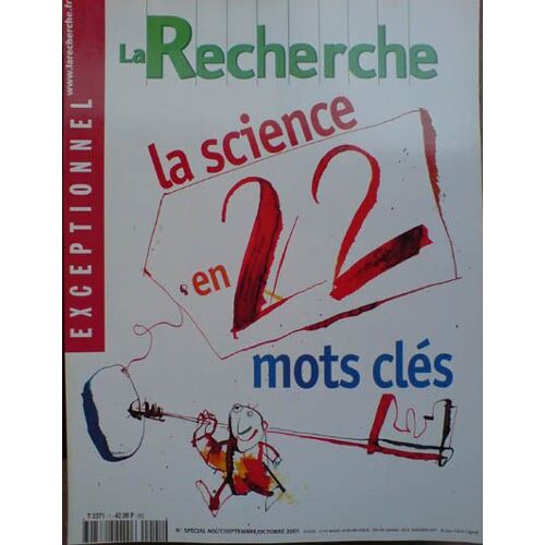 La Recherche Hors-Série N° 1 : La Science En 22 Mots Clés