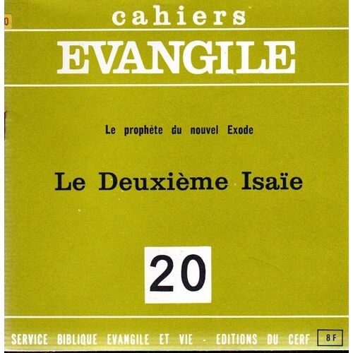 Cahiers Évangile  N° 20 : Le Prophète Du Nouvel Exode. Le Deuxième Isaïe