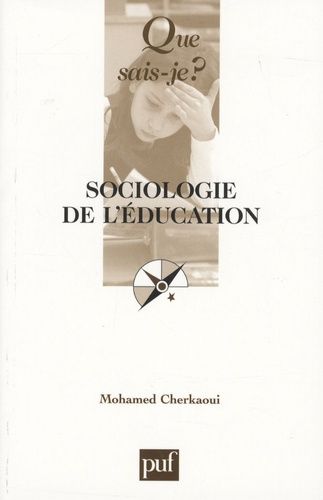 Sociologie De L'éducation - Que Sais-Je 7e Édition Revue Et Corrigée