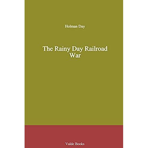 The Rainy Day Railroad War