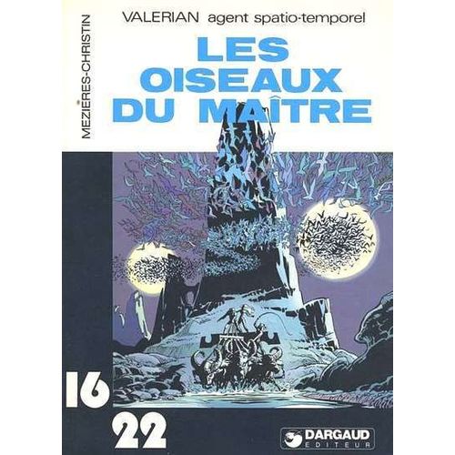 Valerian Agent Spatio-Temporel - Les Oiseaux Du Maître