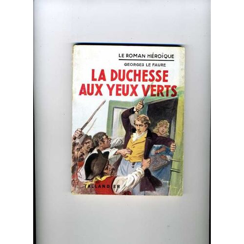 " La Duchesse Aux Yeux Verts "