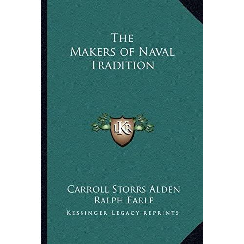 The Makers Of Naval Tradition