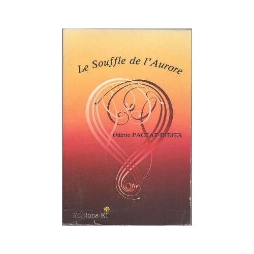 Le Souffle De L'aurore