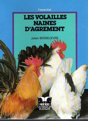 Les Volailles Naines D'agrément