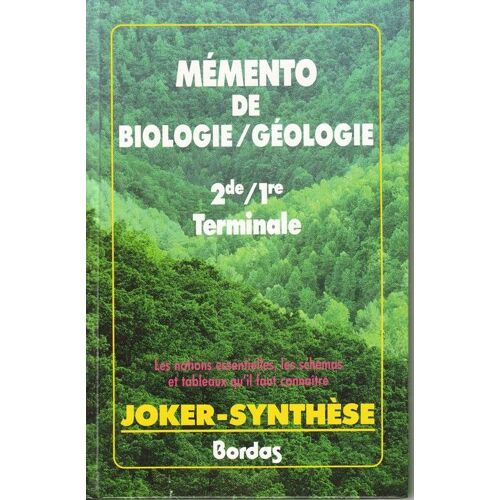 Mémento De Biologie-Géologie - 2de, 1re, Terminale