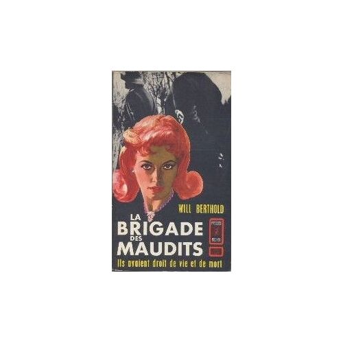 La Brigade Des Maudits