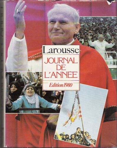 Journal De L'année Édition 1980 : Du 1er Juillet 1979 - 30 Juin 1980