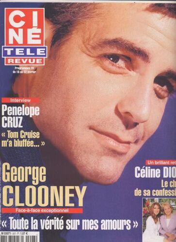 Ciné Télé Revue / 14-02-2002  N° 7 : George Clooney (4p) - Patrick Fiori (2p) - Céline Dion (2p) - Penelope Cruz (3p) - Terence Stamp (2p) - Danielle Darrieux (2p)