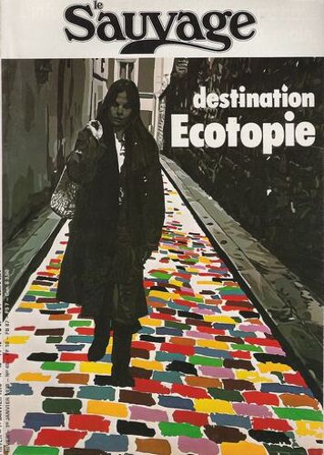 Le Sauvage  N° 49 : Destination Ecotopie
