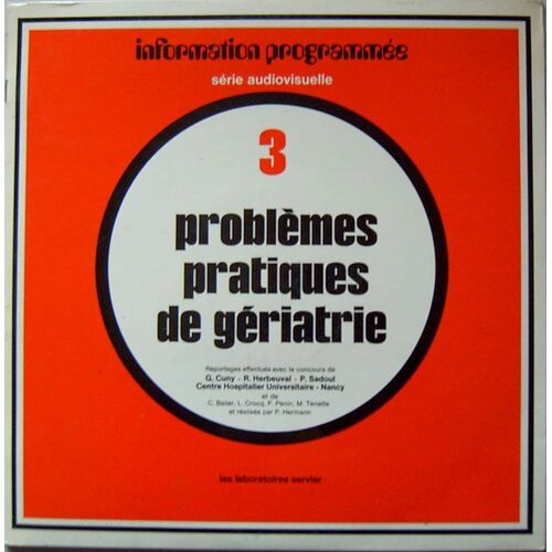 Problèmes Pratiques De Gériatrie Vol.3